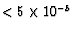 $<5\times
10^{-5}$
